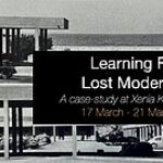 Διεθνές αρχιτεκτονικό Workshop με θέμα “Learning From Lost Modernities. A case – study at Xenia Karteros”, ΚΑΜ Χανιά / Κρήτη